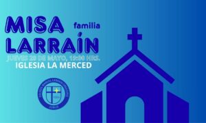 MISA FAMILIA LARRAÍN